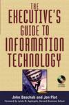 The Executive's Guide to Information Technology