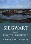 Siegwart - Eine Klostergeschichte