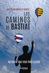 Los caminos de Bastiat