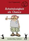 Arbeitslosigkeit als Chance