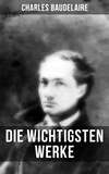 Die wichtigsten Werke von Charles Baudelaire