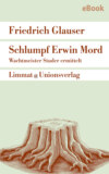 Schlumpf Erwin Mord – Wachtmeister Studer