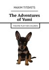 The Adventures of Yumi. Theatre play for children