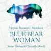 Blue Bear Woman (Unabridged)