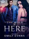 The Wolf Is There (Volume 1)