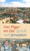 Vier Pilger - ein Ziel