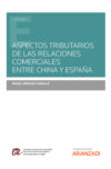 Aspectos tributarios de las relaciones comerciales entre China y España