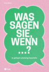 Was sagen Sie, wenn ...? (E-Book)