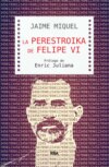 La perestroika de Felipe VI