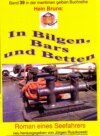 Hein Bruns: In Bilgen, Bars und Betten