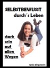 Selbstbewusst durchs Leben