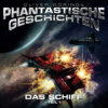 Phantastische Geschichten, Teil 1: Das Schiff