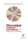 Diversidad cultural en la enseñanza de las ciencias en Colombia