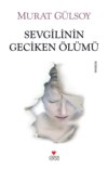 Sevgilinin Geciken Ölümü