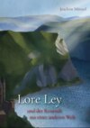 Lore Ley und der Reisende aus einer anderen Welt