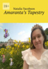 Amaranta’s Tapestry