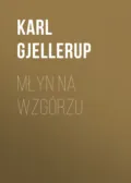 Młyn na wzgórzu - Karl Gjellerup