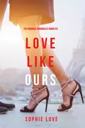 Love Like Ours - Софи Лав