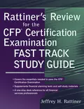 Rattiner's Review for the CFP(R) Certification Examination, Fast Track Study Guide - Jeffrey Rattiner H.