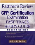 Rattiner's Review for the CFP Certification Examination, Fast Track, Study Guide - Jeffrey Rattiner H.