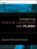 Designing Online Learning with Flash - David Moore Richard