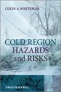 Cold Region Hazards and Risks - Colin Whiteman A.