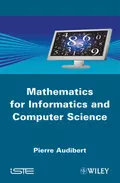 Mathematics for Informatics and Computer Science - Pierre  Audibert