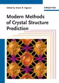 Modern Methods of Crystal Structure Prediction - Artem Oganov R.