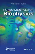 Fundamentals of Biophysics - Andrey Rubin B.