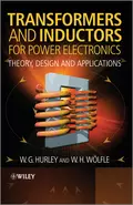 Transformers and Inductors for Power Electronics. Theory, Design and Applications - Wölfle W.H.