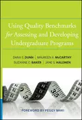 Using Quality Benchmarks for Assessing and Developing Undergraduate Programs - Dana S. Dunn