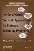 Artificial Neural Network Applications for Software Reliability Prediction - Neeraj Kumar Goyal