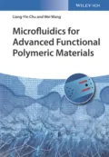 Microfluidics for Advanced Functional Polymeric Materials - Wei  Wang