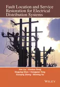 Fault Location and Service Restoration for Electrical Distribution Systems - Jian Guo Liu