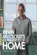 Kevin McCloud’s 43 Principles of Home: Enjoying Life in the 21st Century - Kevin  McCloud