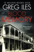 Blood Memory - Greg  Iles