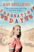 Coronation Day - Kay  Brellend