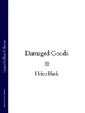 Damaged Goods - Helen  Black