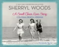 A Small Town Love Story: Colonial Beach, Virginia - Sherryl  Woods