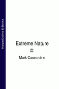 Extreme Nature - Mark  Carwardine