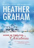 Home In Time For Christmas - Heather Graham