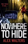 Nowhere To Hide - Alex  Walters