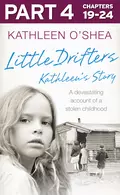 Little Drifters: Part 4 of 4 - Kathleen O’Shea