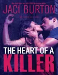 The Heart of a Killer - Jaci  Burton