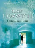 Scandalous Risks - Susan  Howatch