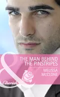 The Man Behind the Pinstripes - Melissa  McClone