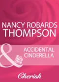 Accidental Cinderella - Nancy Thompson Robards