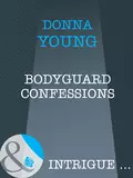 Bodyguard Confessions - Donna  Young