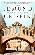 Holy Disorders - Edmund  Crispin