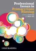 Professional Issues in Primary Care Nursing - Carol  Cox